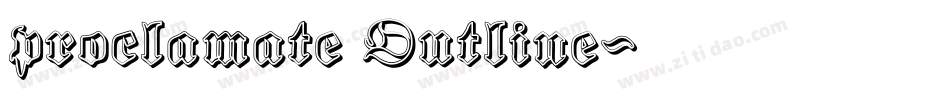 proclamate Outline字体转换